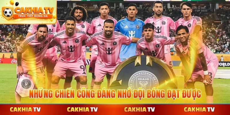 Những chiến công đáng nhớ đội bóng đạt được
